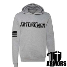 Load image into Gallery viewer, ACT LIKE MEN HOODIE
