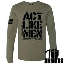 Load image into Gallery viewer, ACT LIKE MEN LONG SLEEVE