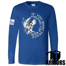 Load image into Gallery viewer, IF YOU WANT PEACE LONG SLEEVE