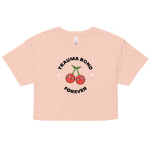 Load image into Gallery viewer, Trauma Bond Forever Crop Top