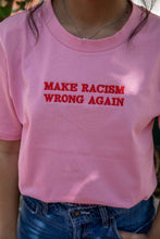 Load image into Gallery viewer, Anti-Rac*sm Tee (PINK)
