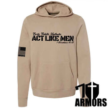 Load image into Gallery viewer, ACT LIKE MEN HOODIE
