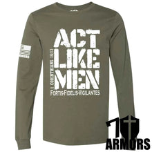 Load image into Gallery viewer, ACT LIKE MEN LONG SLEEVE
