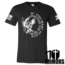 Load image into Gallery viewer, IF YOU WANT PEACE T-SHIRT
