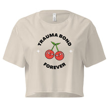 Load image into Gallery viewer, Trauma Bond Forever Crop Top
