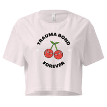 Load image into Gallery viewer, Trauma Bond Forever Crop Top
