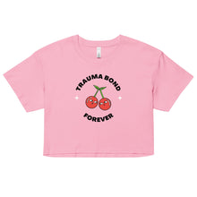 Load image into Gallery viewer, Trauma Bond Forever Crop Top
