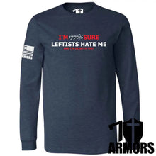 Load image into Gallery viewer, LEFTISTS HATE ME LONG SLEEVE
